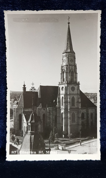 BISERICA SF. MIHAI DIN CLUJ , VEDERE EXTERIOARA , CARTE POSTALA ILUSTRATA , MONOCROMA, NECIRCULATA , DATATA PE VERSO 1937