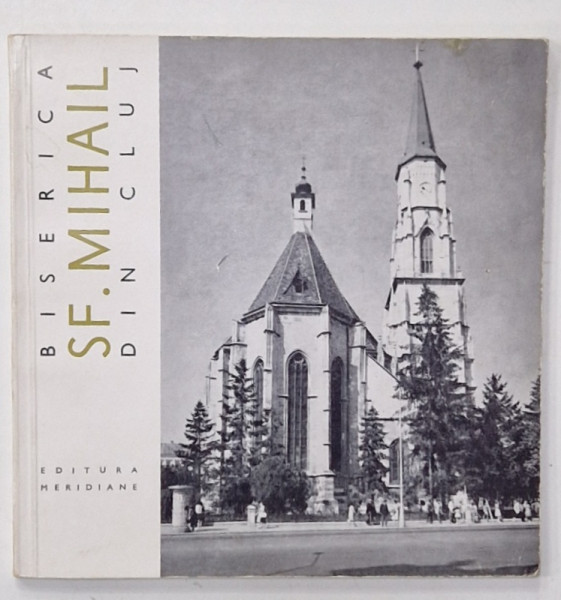 BISERICA SF. MIHAIL DIN CLUJ , MIC INDREPTAR de VIORICA MARICA , 1967