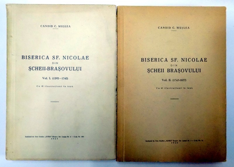 BISERICA SF. NICOLAE DIN SCHEII-BRASOVULUI de CANDID C. MUSLEA, VOL I-II  1943