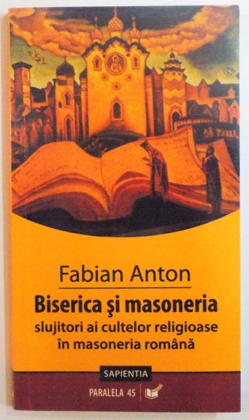 BISERICA SI MASONERIA de FABIAN ANTON , 2007