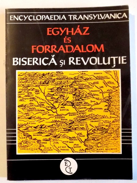 BISERICA SI REVOLUTIE de MISKOLCZY AMBRUS , 1991