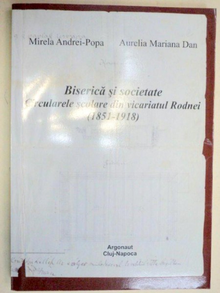 BISERICA SI SOCIETATE,CIRCULARELE SCOLARE DIN VICARIATUL RODNEI 1850-1918