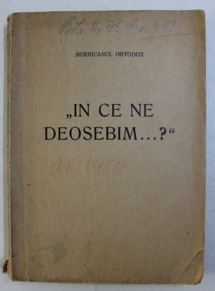 BISERICANUL ORTODOX - " IN CE NE DEOSEBIM... ? "