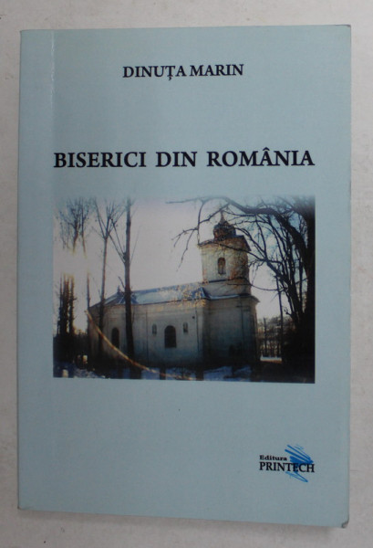 BISERICI DIN ROMANIA de DINUTA MARIN , 2010 , DEDICATIE *