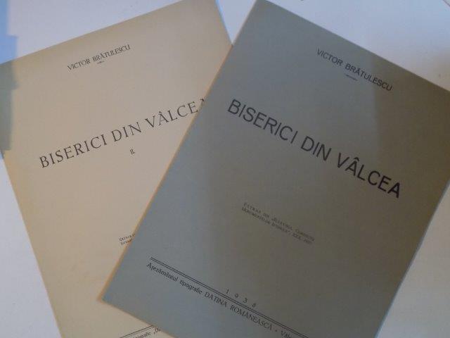 BISERICI DIN VALCEA de VICTOR BRATULESCU, VOL I-II  1938