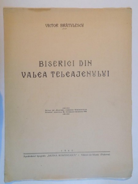 BISERICI DIN VALEA TELEAJENULUI de VICTOR BRATULESCU  1940