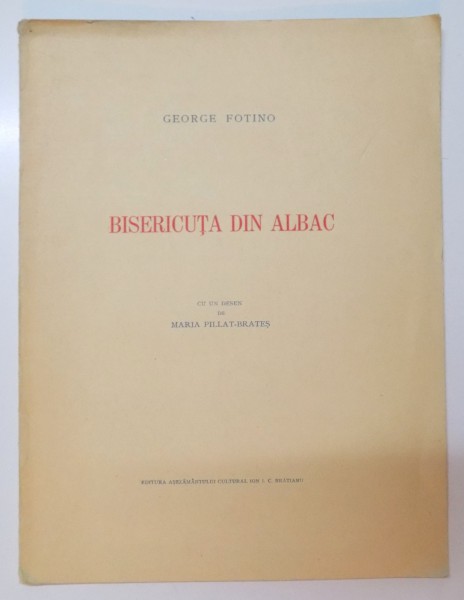 BISERICUTA DIN ALBAC de GEORGE FOTINO 1941, SEMNATURA*