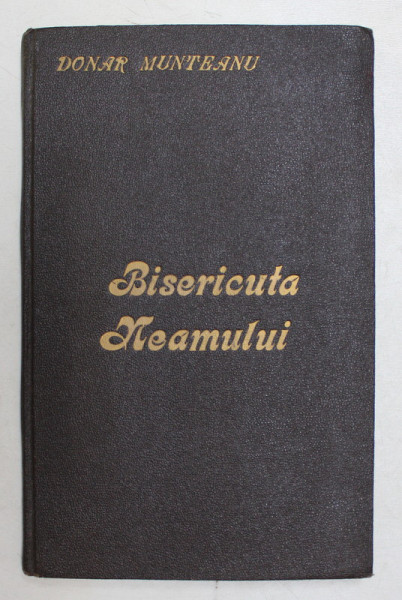 BISERICUTA NEAMULUI, POEME IN SONETE de DONAR MUNTEANU , 1943