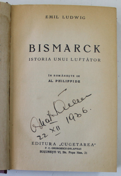 BISMARCK , ISTORIA UNUI LUPTATOR de EMIL LUDWIG