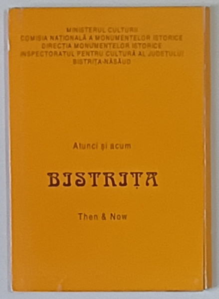 BISTRITA , ATUNCI SI ACUM *EDITIE BILINGVA