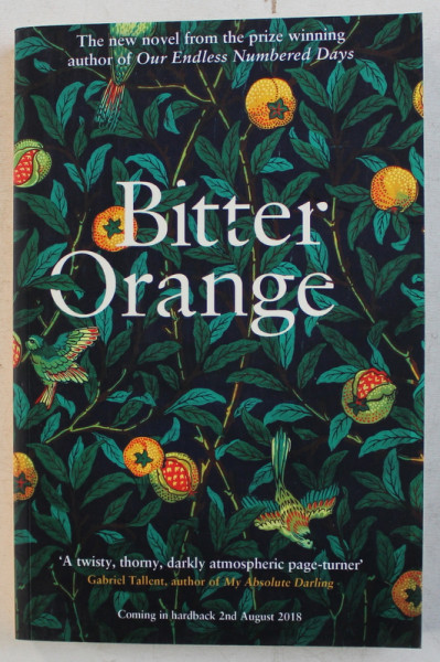 BITTER ORANGE by CLAIRE FULLER , 2018