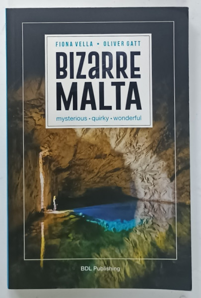 BIZARRE MALTA by FIONA VELLA and OLIVER GATT , 2022