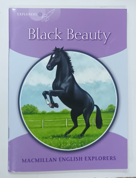 BLACK BEAUTY , by ANNA SEWELL , adapted by GILL MUNTON , 2010 , LEVEL 5