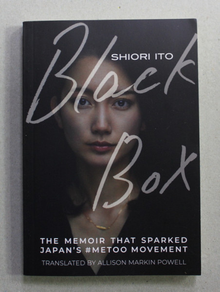 BLACK BOX by SHIORI ITO , THE MEMOIR THAT SPARKED JAPAN 'S # METOO MOVEMENT , 2021