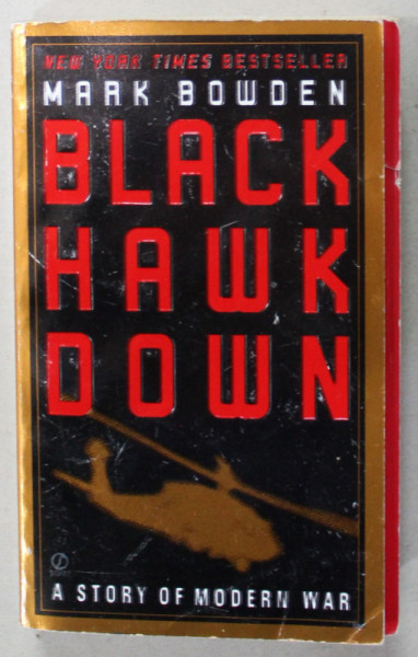 BLACK HAWK DOWN by MARK BOWDEN , 2001