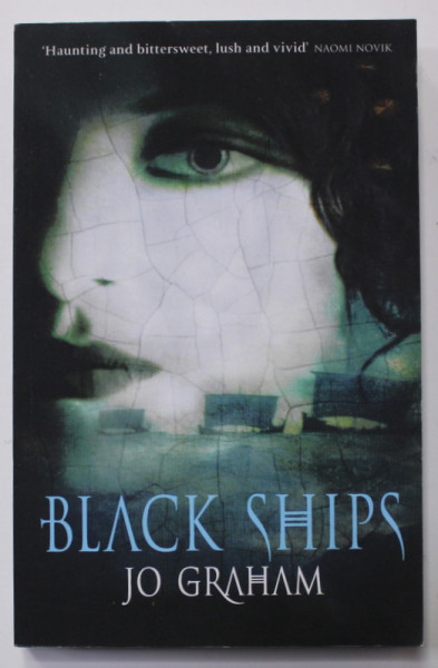 BLACK  SHIPS by JO GRAHAM , 2008