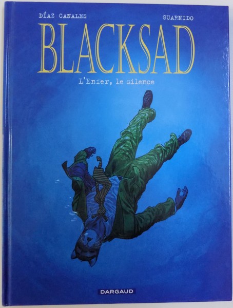 BLACKSAD  - L'ENFER , LE SILENCE , text DIAZ CANALES , dessin JUANJO GUARNIDO , 2012