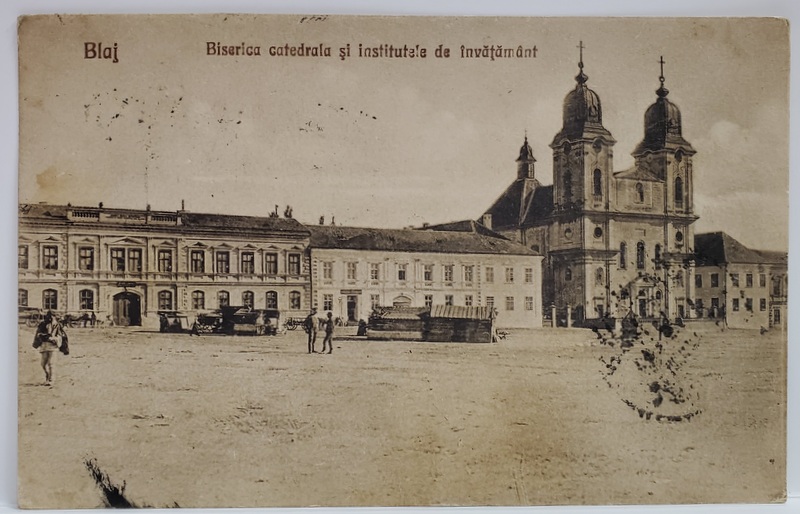 BLAJ , BISERICA , CATEDRALA SI INSTITUTELE DE INVATAMANT , CARTE POSTALA ILUSTRATA , 1927