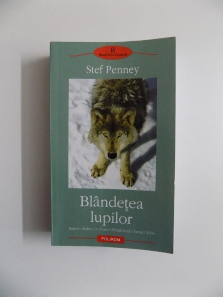 BLANDETEA LUPILOR de STEF PENNEY , 2009