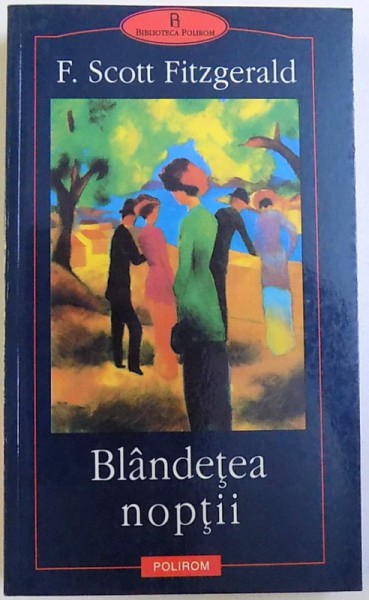 BLANDETEA NOPTII de F. SCOTT FITZGERALD, 2001