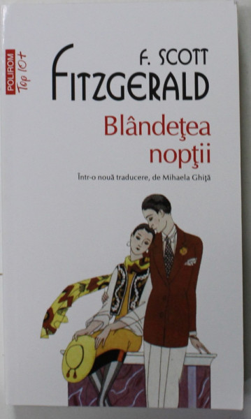 BLANDETEA NOPTII de F. SCOTT FITZGERALD , 2016