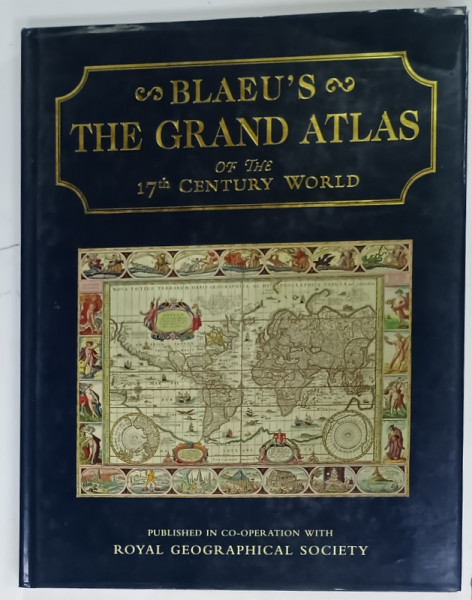 BLAUE 'S THE GRAND ATLAS OF THE 17 th CENTURY WORLD , selection of maps by JOHN GOSS , 1997