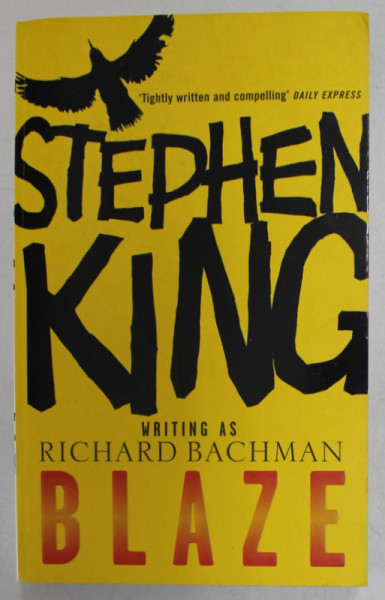 BLAZE by STEPHEN KING WRINTING AS RICHARD BACHMAN , 2007