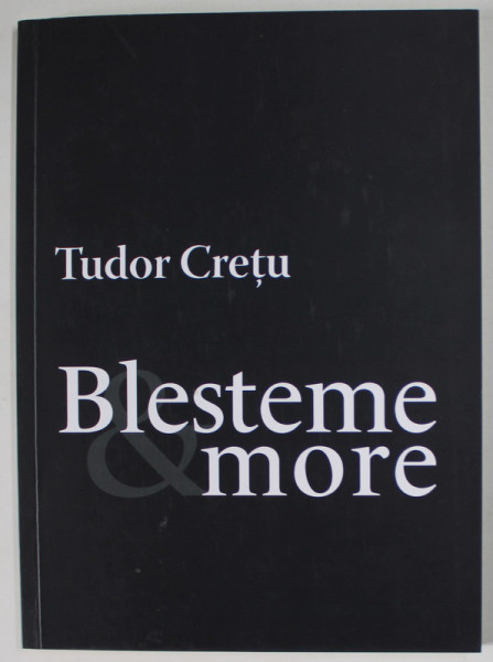 BLESTEME and MORE , versuri de TUDOR CRETU , 2021 , DEDICATIE *