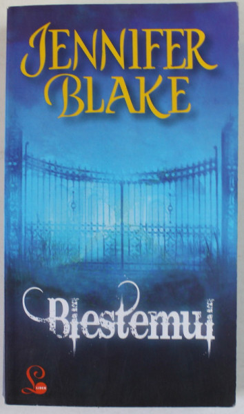 BLESTEMUL de JENNIFER BLAKE , 2008