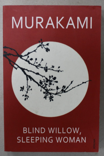 BLIND WILLOW , SLEEPING WOMAN by HARUKI  MURAKAMI , 2007
