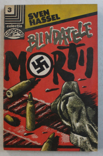 BLINDATELE MORTII de SVEN HASSEL , 1992 * MICI DEFECTE