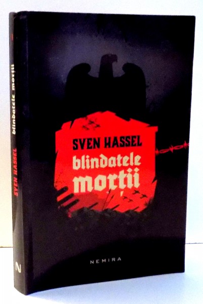 BLINDATELE MORTII de SVEN HASSEL , EDITIA A V-A , 2014