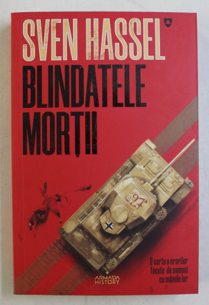 BLINDATELE MORTII , EDITIA A VI - A de SVEN HASSEL , 2020