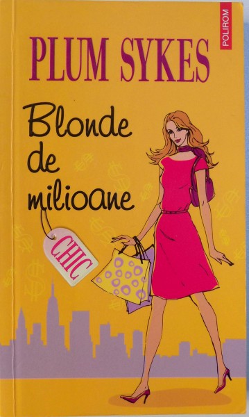 BLONDE DE MILIOANE  de PLUM SYKES , 2006