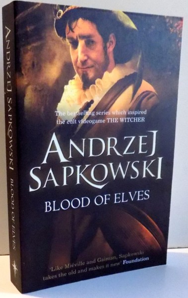 BLOOD OF ELVES by ANDRZEJ SAPKOWSKI , 2012