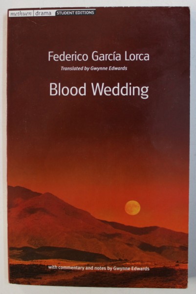 BLOOD WEDDING by FEDERICO GARCIA LORCA , 2006