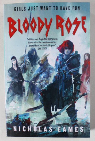 BLOODY ROSE by NICHOLAS EAMES , 2018