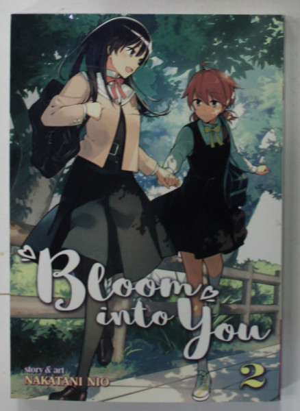 BLOOM INTO YOU , no. 2, story and art by NAKATANI NIO , 2017 , BENZI DESENATE *