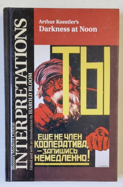 BLOOM 'S MODERN CRITICAL INTERPRETATIONS  edited by HAROLD BLOOM : ARTHUR KOESTLER 'S DARKNESS AT NOON , 2003