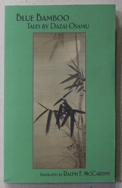 BLUE BAMBOO , tales by DAZAI OSAMU , 2012