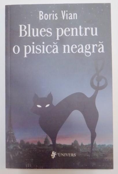 BLUES PENTRU O PISICA NEAGRA de BORIS VIAN , 2009