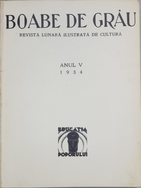 BOABE DE GRAU, REVISTA LUNARA ILUSTRATA DE CULTURA, ANUL V - BUCURESTI, 1934
