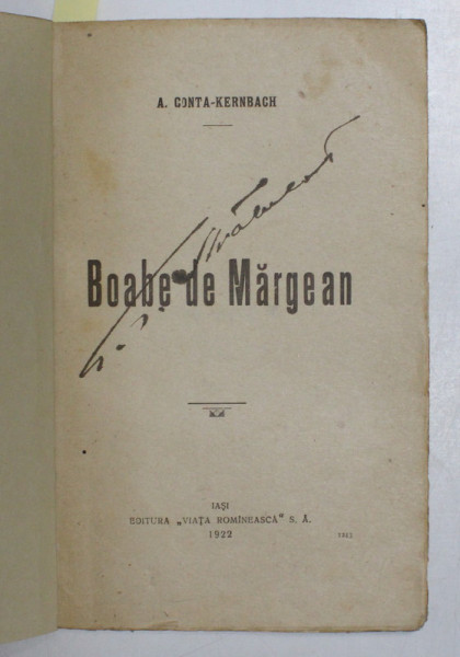 BOABE DE MARGEAN de A. CONTA -  KERNBACH , 1922 , LIPSA COPERTA ORIGINALA