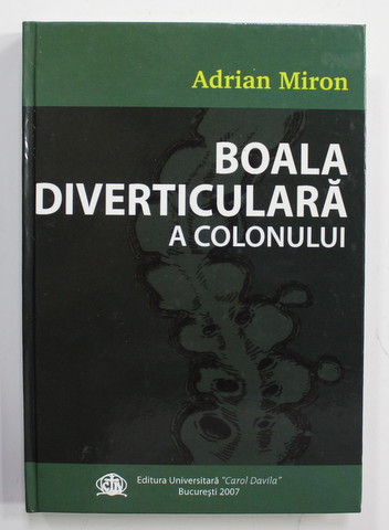 BOALA DIVERTICULARA A COLONULUI de ADRIAN MIRON , 2007