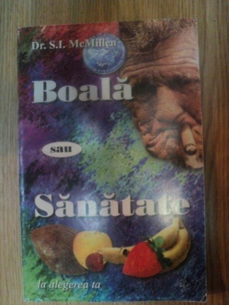 BOALA SAU SANATATE de S.I. MCMILLEN , 2000