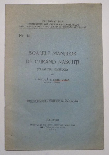 BOALELE MANJILOR DE CURAND NASCUTI (PARALIZIA MANJILOR) de I. BUCICA , SERB. CLIZA , 1926