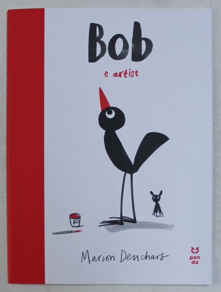 BOB E ARTIST , text si ilustratii de MARION DEUCHARS , 2019