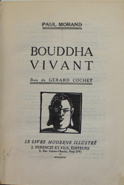 BODDHA VIVANT par PAUL MORAND , bois de GERARD COCHET , 1928