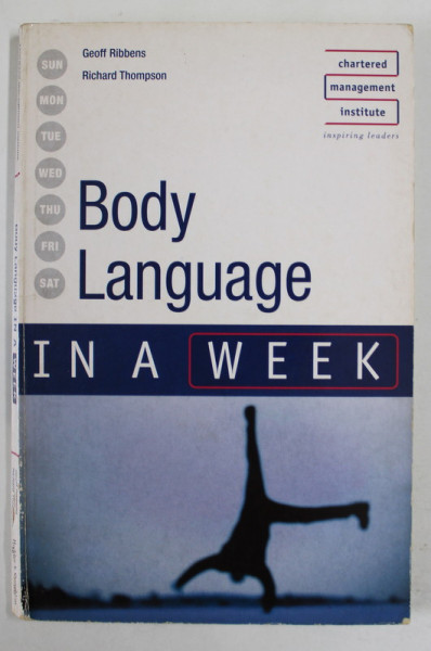 BODY LANGUAGE IN A WEEK by GEOFF RIBBENS and RICHARD THOMPSON , 2007
