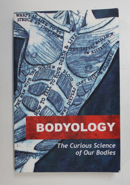 BODYOLOGY - THE CURIOUS SCIENCE OF OUR BODIES ,  2018